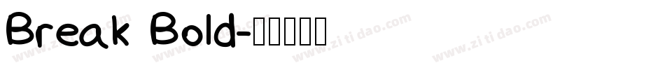 Break Bold字体转换